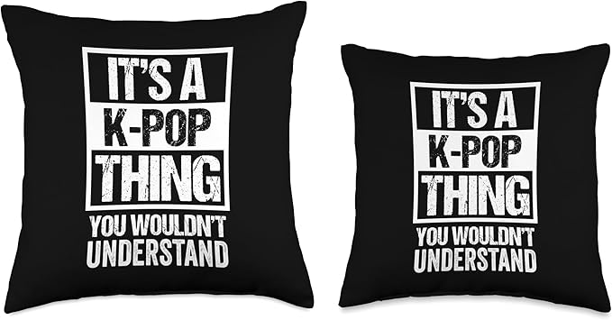 Funny Gift Ideas for K-Pop Fans It's A K-Pop Thing-You Wouldn't Understand-Distressed Throw Pillow, 18x18, Multicolor