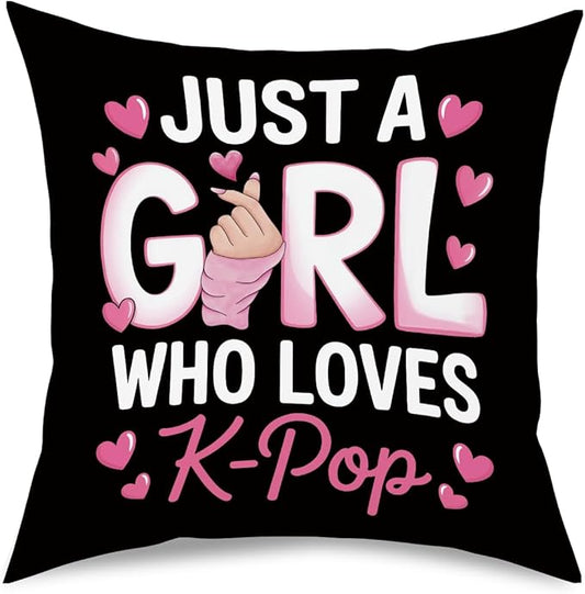 K-pop Decor, Just a Girl Who Loves K-pop Room Decor, Rustic Anime Lovers Throw Girls K-pop Gifts Pillow Covers for Living Room Home Girl Bedroom Decoration Gifts-Black