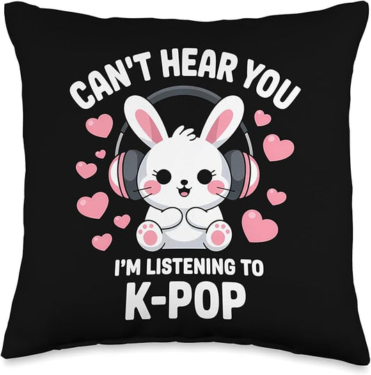Can't Hear You I'm Listening K-Pop Kawaii Kpop Throw Pillow