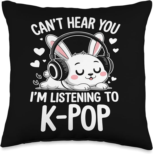 Can't Hear You I'm Listening K-Pop Kawaii Kpop Throw Pillow
