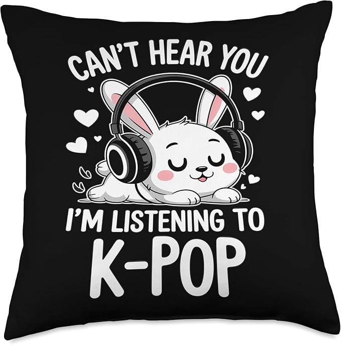 Can't Hear You I'm Listening K-Pop Kawaii Kpop Throw Pillow